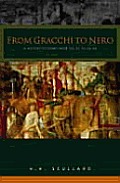 From the Gracchi to Nero A History of Rome from 133 BC to Ad 86