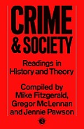 Crime and Society: Readings in History and Theory