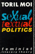 Sexual Textual Politics Feminist Literary Theory