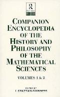 Companion Encyclopedia of the History & Philosophy of the Mathematical Sciences