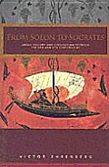 From Solon to Socrates: Greek History and Civilization During the 6th and 5th Centuries BC