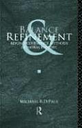 Balance and Refinement: Beyond Coherence Methods of Moral Inquiry