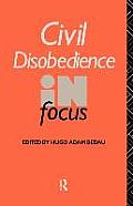 Civil Disobedience In Focus