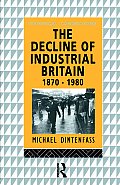 The Decline of Industrial Britain: 1870-1980