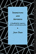 Inspecting and Advising: A Handbook for Inspectors, Advisers and Teachers