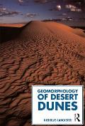 The Geomorphology of Desert Dunes