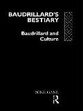 Baudrillards Bestiary Baudrillard & Culture
