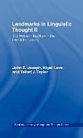Landmarks in Linguistic Thought Volume II: The Western Tradition in the Twentieth Century
