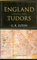England Under The Tudors 3rd Edition