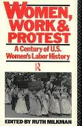 Women Work & Protest A Century Of Us Wom
