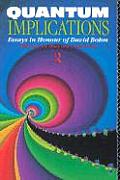 Quantum Implications Essays in Honour of David Bohm