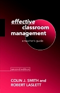 Effective Classroom Management: A Teacher's Guide