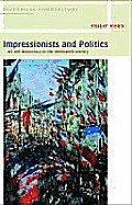 Impressionists & Politics Art & Democracy in the Nineteenth Century