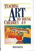 Teaching Art To Young Children 4 9