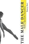 Male Dancer Bodies Spectacle & Sexuality