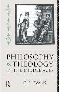Philosophy & Theology in the Middle Ages