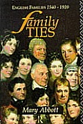 Family Ties: English Families 1540-1920