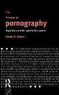 The Problem of Pornography: Regulation and the Right to Free Speech