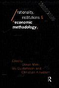 Rationality, Institutions and Economic Methodology
