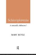 Schizophrenia: A Scientific Delusion