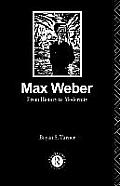 Max Weber: From History to Modernity
