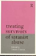 Treating Survivors of Satanist Abuse