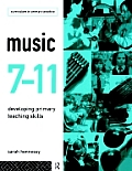 Music 7-11: Developing Primary Teaching Skills