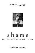 Shame & the Origins of Self Esteem A Jungian Approach