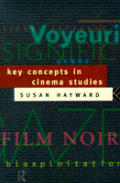 Key Concepts In Cinema Studies