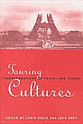 Touring Cultures Transformations of Travel & Theory