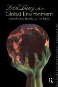 Social Theory & The Global Environment