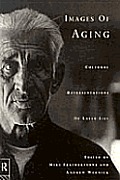 Images of Aging Cultural Representations of Later Life