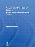 Russia & the Idea of Europe Identity & International Relations