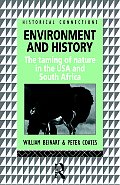 Environment and History: The taming of nature in the USA and South Africa