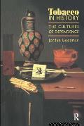 Tobacco In History The Cultures Of Depen
