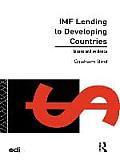 IMF Lending to Developing Countries: Issues and Evidence