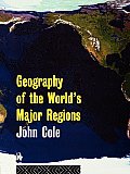 Geography Of The Worlds Major Regions