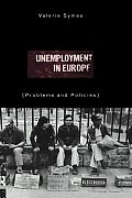 Unemployment in Europe: Problems and Policies