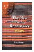 New Asian Renaissance From Colonialism to the Post Cold War