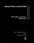 Industrial Location: Principles, Practice and Policy