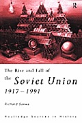 Rise & Fall of the Soviet Union 1917 1991