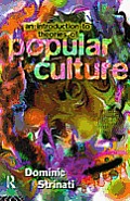 Introduction To Theories Of Popular Culture