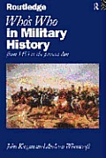 Whos Who in Military History From 1453 to the Present Day