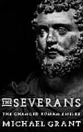 Severans The Changed Roman Empire
