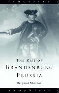The Rise of Brandenburg-Prussia
