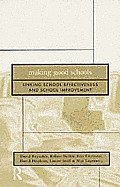 Making Good Schools: Linking School Effectiveness and Improvement