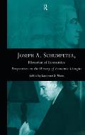 Joseph A. Schumpeter: Historian of Economics: Perspectives on the History of Economic Thought