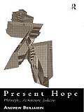 Present Hope: Philosophy, Architecture, Judaism