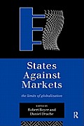 States Against Markets The Limits of Globalization