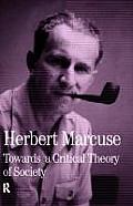 Towards a Critical Theory of Society: Collected Papers of Herbert Marcuse, Volume 2